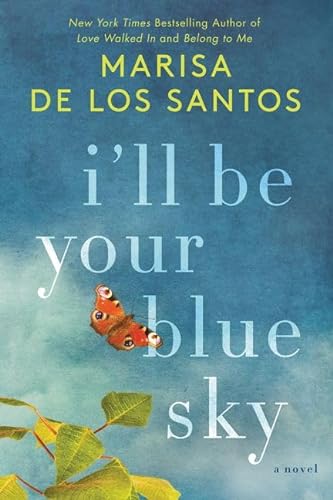 9780062431936: I'll Be Your Blue Sky: A Novel