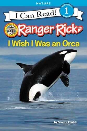 Beispielbild fr Ranger Rick: I Wish I Was an Orca (I Can Read Level 1) zum Verkauf von Your Online Bookstore
