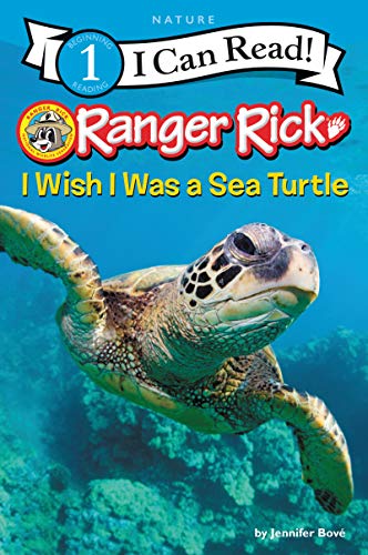 Stock image for Ranger Rick: I Wish I Was a Sea Turtle (I Can Read Level 1) for sale by SecondSale