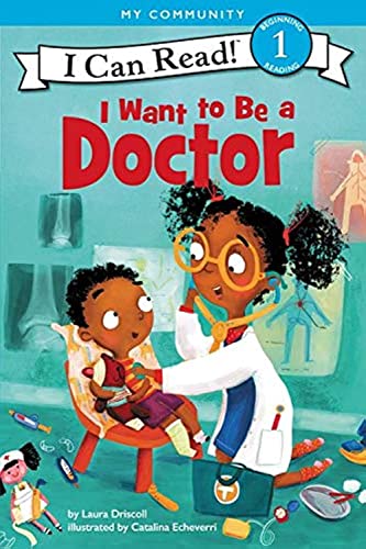 Stock image for I Want to Be a Doctor (I Can Read Level 1) for sale by Goodwill of Colorado