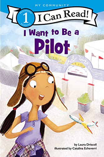 Stock image for I Want to Be a Pilot for sale by Better World Books: West