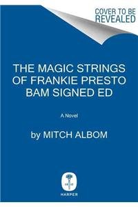 Beispielbild fr The Magic Strings of Frankie Presto Bam Signed Ed zum Verkauf von ThriftBooks-Dallas