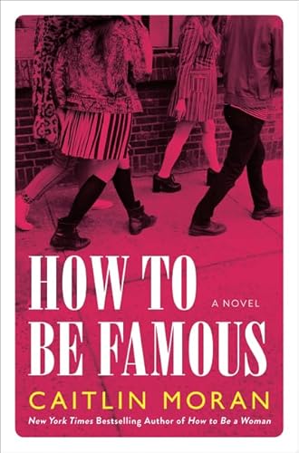 Stock image for How to Be Famous : A Novel for sale by Better World Books: West