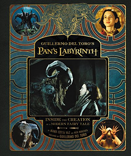 

Guillermo del Toro's Pan's Labyrinth: Inside the Creation of a Modern Fairy Tale [Hardcover ]