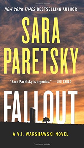 Fallout: A V.I. Warshawski Novel (V.I. Warshawski Novels) : A V.I. Warshawski Novel - Sara Paretsky