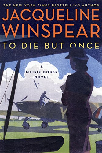 Imagen de archivo de To Die but Once: A Maisie Dobbs Novel (Maisie Dobbs, 14) a la venta por ZBK Books