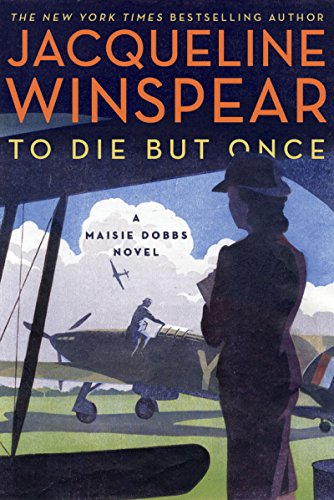 9780062436634: TO DIE BUT ONCE (Maisie Dobbs)