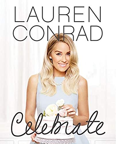 Stock image for Lauren Conrad Celebrate for sale by Goldstone Books