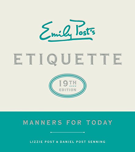 Stock image for Emily Posts Etiquette, 19th Edition: Manners for Today (Emilys Posts Etiquette) for sale by New Legacy Books