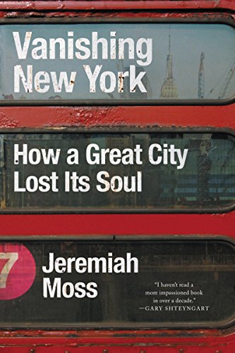 Beispielbild fr Vanishing New York: How a Great City Lost Its Soul zum Verkauf von BooksRun