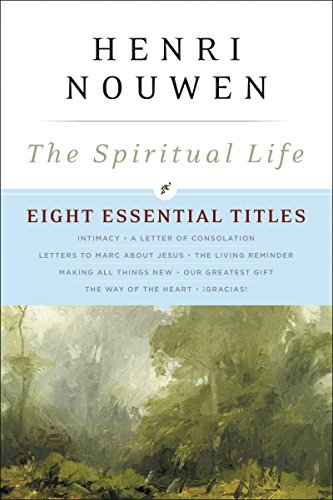 Imagen de archivo de The Spiritual Life: Eight Essential Titles by Henri Nouwen a la venta por Open Books