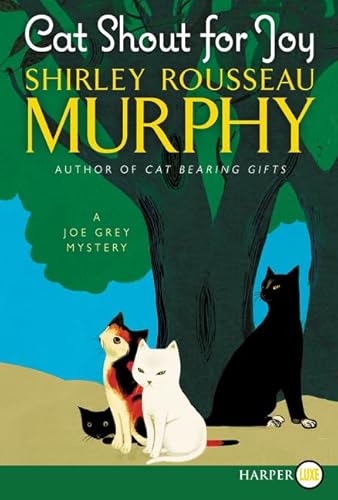 Stock image for Cat Shout for Joy: A Joe Grey Mystery (Joe Grey Mystery Series) for sale by Charing Cross Road Booksellers
