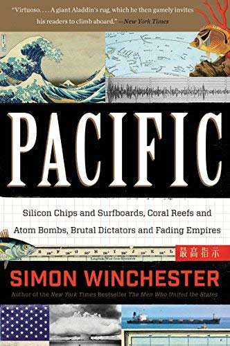 Imagen de archivo de PACIFIC Silicon Chips and Surfboards, Coral Reefs and Atom Bombs, Brutal Dictators, Fading Empires, and the Coming of the World's Superpowers. a la venta por SecondSale
