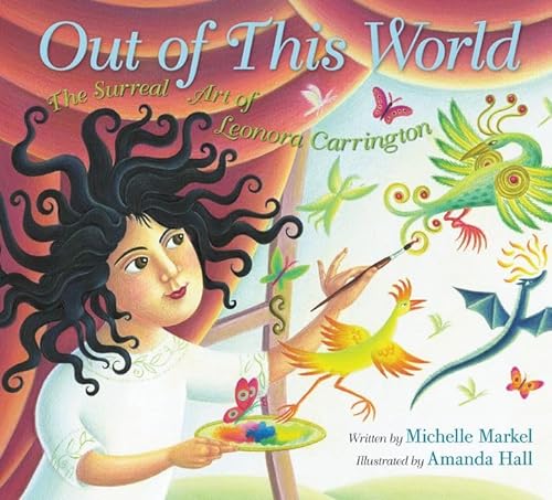 Beispielbild fr Out of This World: The Surreal Art of Leonora Carrington zum Verkauf von Goodwill Books