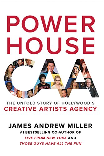 Imagen de archivo de Powerhouse: The Untold Story of Hollywood's Creative Artists Agency a la venta por Dream Books Co.