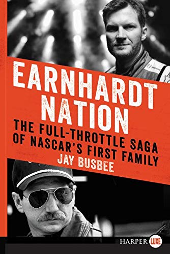 Imagen de archivo de Earnhardt Nation: The Full-Throttle Saga of NASCAR's First Family a la venta por SecondSale