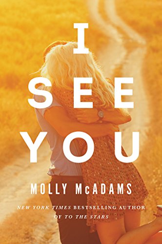 Beispielbild fr I See You : A Novel zum Verkauf von Better World Books