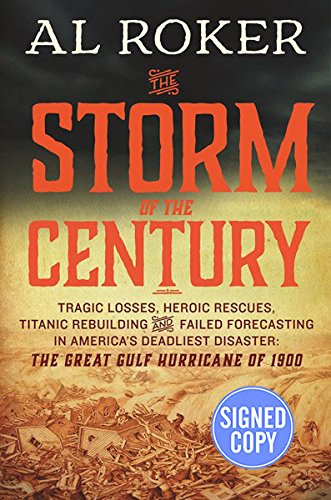 Beispielbild fr The Storm of the Century: Tragedy, Heroism, Survival, and the Epic True Story of America's Deadliest Natural Disaster: The Great Gulf Hurricane of 1900 - Autographed Signed Copy zum Verkauf von ThriftBooks-Dallas