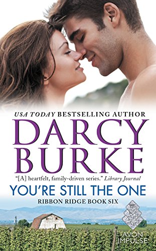Stock image for You're Still the One : Ribbon Ridge Book Six for sale by Better World Books