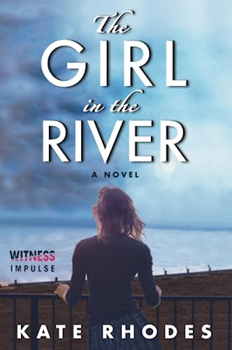 9780062444066: The Girl in the River (Alice Quentin)