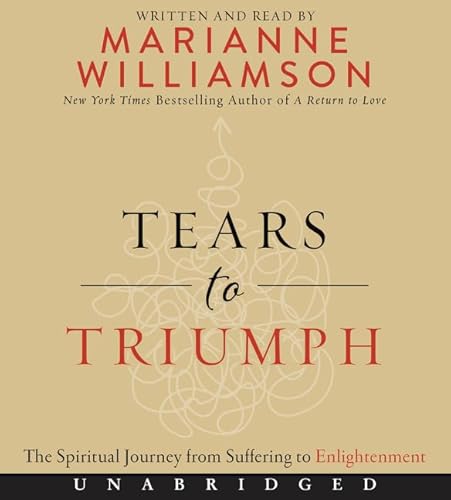 Stock image for Tears to Triumph CD: The Spiritual Journey from Suffering to Enlightenment for sale by Books From California