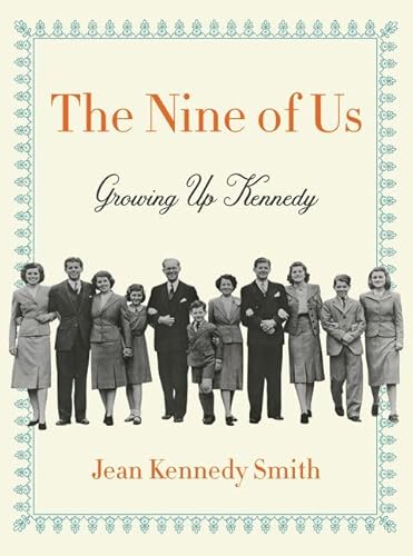 Imagen de archivo de The Nine of Us: Growing Up Kennedy a la venta por Dream Books Co.