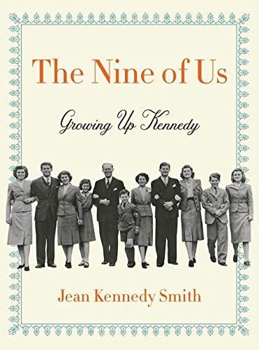 Stock image for The Nine of Us: Growing Up Kennedy for sale by SecondSale