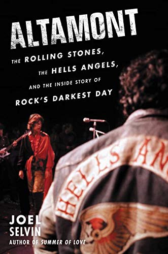 Stock image for Altamont: The Rolling Stones, the Hells Angels, and the Inside Story of Rock's Darkest Day for sale by Abacus Bookshop