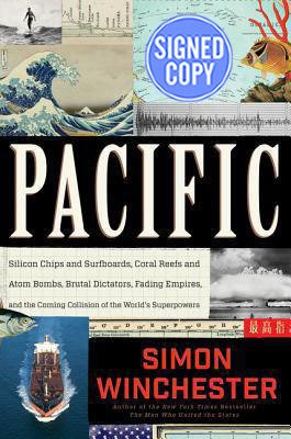 9780062446879: Pacific: Silicon Chips and Surfboards, Coral Reefs and Atom Bombs, Brutal Dictators, Fading Empires, and the Coming Collision of the World's Superpowers - Autographed Signed Copy