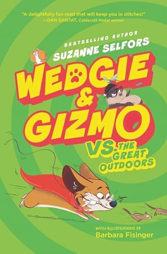 Imagen de archivo de Wedgie & Gizmo vs. the Great Outdoors (Wedgie & Gizmo, 3) a la venta por SecondSale