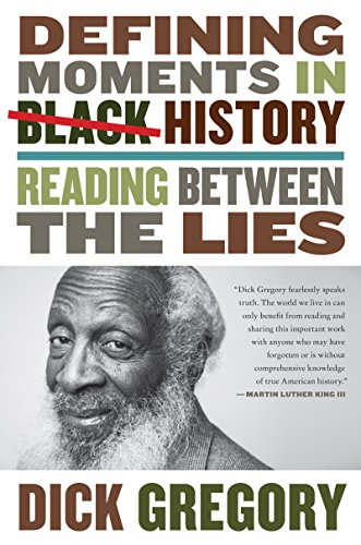 Stock image for Defining Moments in Black History: Reading Between the Lies for sale by KuleliBooks