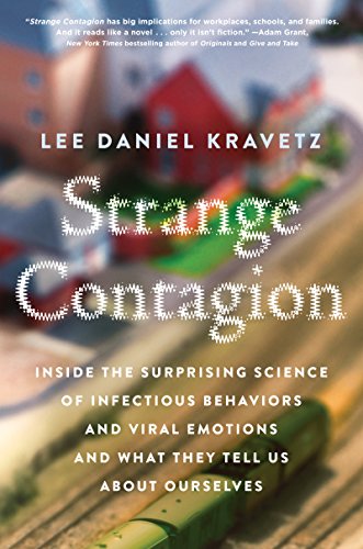 Stock image for Strange Contagion : Inside the Surprising Science of Infectious Behaviors and Viral Emotions and What They Tell Us about Ourselves for sale by Better World Books: West