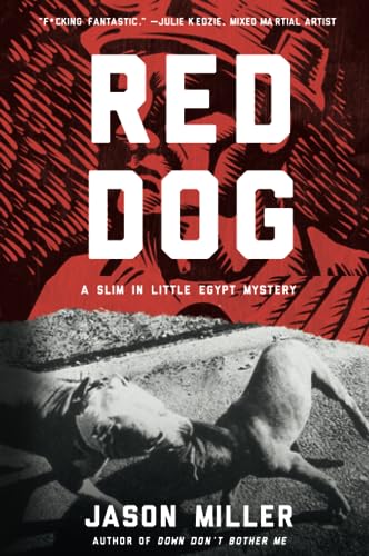 Imagen de archivo de Red Dog: A Slim in Little Egypt Mystery a la venta por More Than Words