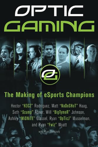 Stock image for OpTic Gaming: The Making of eSports Champions for sale by WorldofBooks