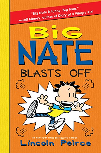9780062449559: Big Nate Blasts Off
