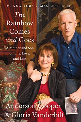 Stock image for The Rainbow Comes and Goes: A Mother and Son On Life, Love, and Loss for sale by Gulf Coast Books