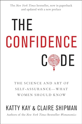 Beispielbild fr The Confidence Code: The Science and Art of Self-Assurance - What Women Should Know zum Verkauf von Kanic Books