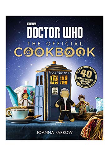 Stock image for Doctor Who: The Official Cookbook: 40 Wibbly-Wobbly Timey-Wimey Recipes for sale by Goodwill of Colorado