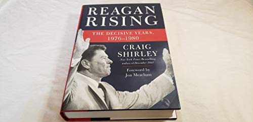 Beispielbild fr Reagan Rising : The Decisive Years, 1976-1980 zum Verkauf von Better World Books