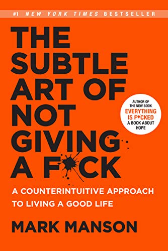 Beispielbild fr THE SUBTLE ART OF NOT GIVING A FXCK: A COUNTERINTUITIVE APPROACH TO LIVING A GOOD LIFE zum Verkauf von La Casa de los Libros