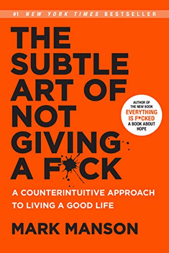 Imagen de archivo de The Subtle Art of Not Giving a Fck: A Counterintuitive Approach to Living a Good Life a la venta por Lakeside Books