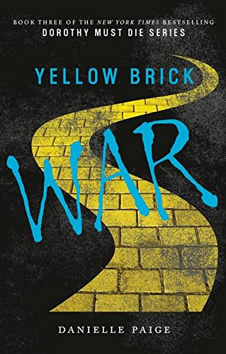 Stock image for Dorothy Must Die 03. Yellow Brick War for sale by WorldofBooks