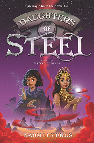 Beispielbild fr Daughters of Steel (Sisters of Glass, 2) zum Verkauf von SecondSale