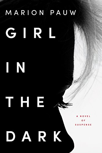 Beispielbild fr Girl in the Dark zum Verkauf von Better World Books