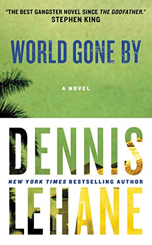 Beispielbild fr World Gone By: A Novel zum Verkauf von Better World Books