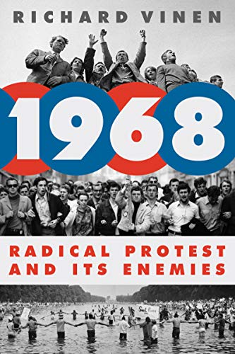 Imagen de archivo de 1968: Radical Protest and Its Enemies a la venta por Big River Books