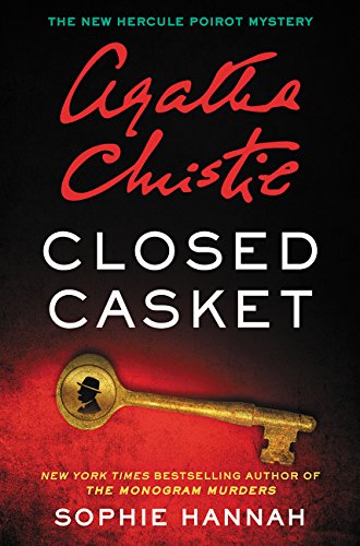 Beispielbild fr Closed Casket: The New Hercule Poirot Mystery (Hercule Poirot Mysteries) zum Verkauf von ZBK Books