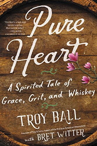 Stock image for Pure Heart: A Spirited Tale of Grace, Grit, and Whiskey for sale by Orion Tech