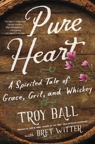 Stock image for Pure Heart: A Spirited Tale of Grace, Grit, and Whiskey for sale by Wonder Book