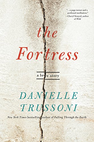 Beispielbild fr The Fortress : A Love Story zum Verkauf von Better World Books